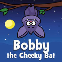 Hooray Kids Songs - Bobby The Cheeky Bat