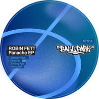 Robin Fett - Panache EP