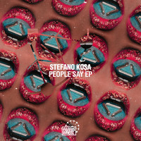 Stefano Kosa - People Say EP