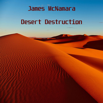 James McNamara - Desert Destruction