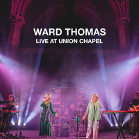 Ward Thomas - Don't Be A Stranger (Live At Union Chapel) (Live At Union Chapel)