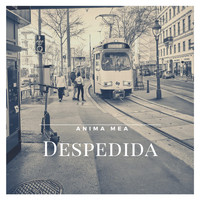 Anima Mea - Despedida