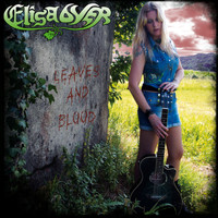 Elisa Over And The Leaves - Leaves And Blood