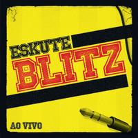 Blitz - Eskute Blitz (Ao Vivo)