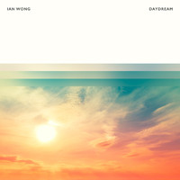 Ian Wong - Daydream