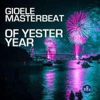 Gioele Masterbeat - Of Yester Year