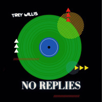 Trey Willis - No Replies