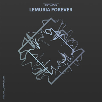 TINYgiant - Lemuria Forever