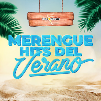 Various Artists - Flash Music: Merengue Hits del Verano
