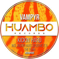Vampyr - Kickin' Hard (Explicit)