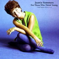 Joanie Sommers - For Those Who Think Young (High Definition Remaster 2022)