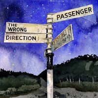Passenger - The Wrong Direction