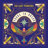 The East Pointers - Yours to Break