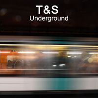 T&S - Underground