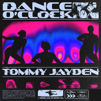 Tommy Jayden - Dance O' Clock