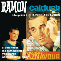 Ramon Calduch - Interpreta a Charles Aznavour (Remasterizado 2022)