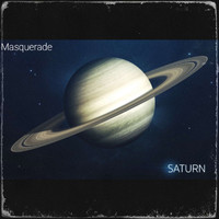 Masquerade - Saturn