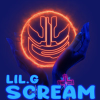 Lil G - Scream