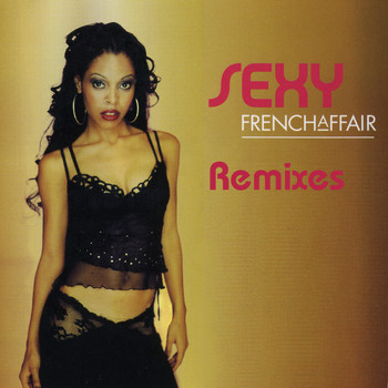 French Affair - Sexy Remixes