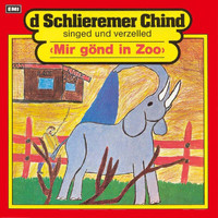 Schlieremer Chind - Mir gönd in Zoo