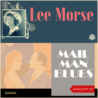 Lee Morse - Mail Man Blues (Recordings of 1924-1925)