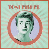 Toni Fisher - Presenting Toni Fisher