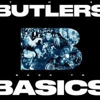 The Butlers - BACK TO BASICS