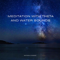 Isotopic Dreams - Meditation With Theta and Water Sounds