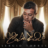 Sergio Torres - 100 Años Cumbia