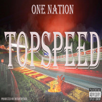 One Nation - Topspeed (Explicit)