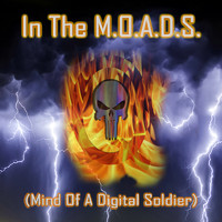 J - In the M.O.a.D.S. (Mind of a Digital Soldier)