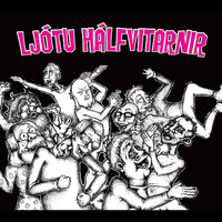 Ljótu hálfvitarnir - Ljótu hálfvitarnir