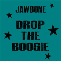 Jawbone - Drop the Boogie