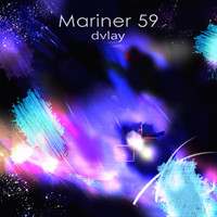 Dvlay - Mariner 59