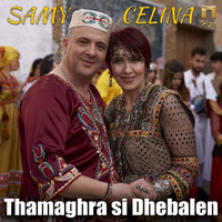 Samy, Celina - Thamaghra si dhebalen