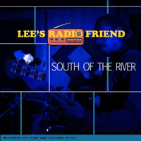 Lee's Radio Friend - South of the River