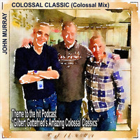 John Murray - Colossal Classic (Colossal Mix)