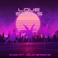 D.O.C - Love Souls (feat. Jojo Barons)