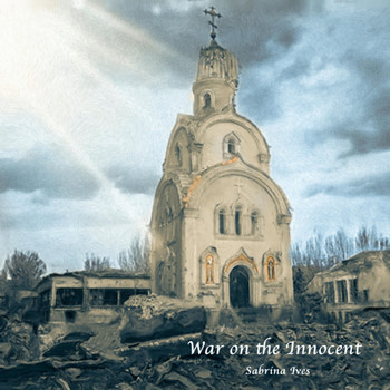 Sabrina Ives - War on the Innocent