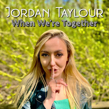 Jordan Taylour - When We're Together