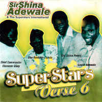 Sir Shina Adewale - Superstars Verse 6