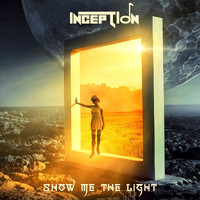 Inception - Show Me the Light