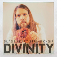 Glass Heart String Choir - Divinity
