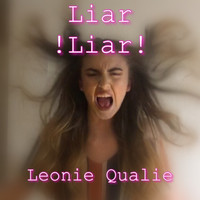 Leonie Qualie - Liar