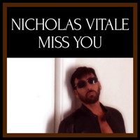 Nicholas Vitale - Miss You (Explicit)