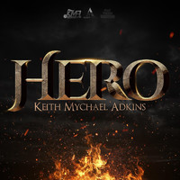 Keith Mychael Adkins - Hero