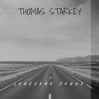 Thomas Starkey - Lonesome Sound