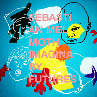 Sebastian Melmoth - Imaginary Futures
