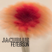 Jacublue - Fetebison