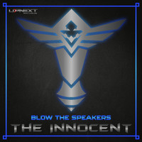 The Innocent - Blow the Speakers